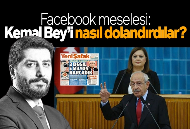 Ersin Çelik : Facebook meselesi: Kemal Bey’i nasıl dolandırdılar?