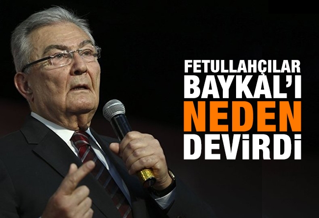 Sedat Ergin : Fetullahçılar Baykal’ı neden devirdi