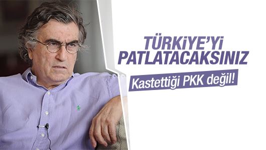 Hasan Cemal : Türkiye’yi patlatacaksınız!
