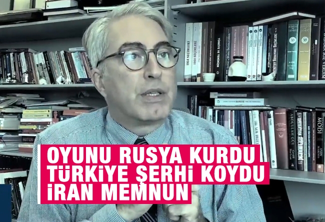 Murat Yetkin : Oyunu Rusya kurdu, Türkiye şerhi koydu, İran memnun