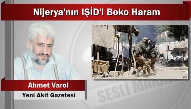 Ahmet Varol : Nijerya'nın Işid'i Boko Haram