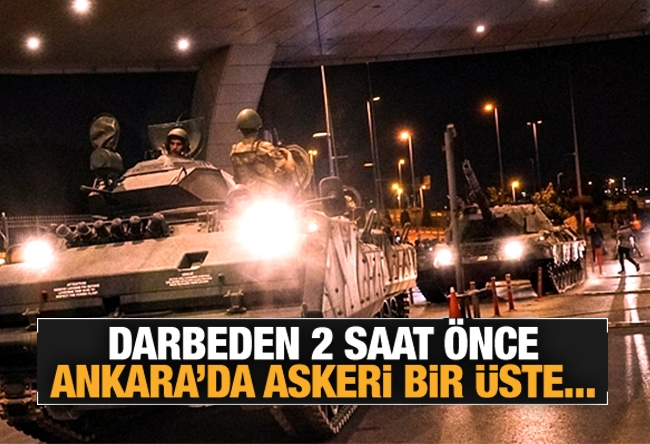 Sedat Ergin : Darbeden iki saat önce Ankara'da bir askeri üste...
