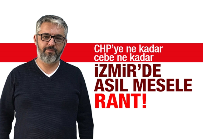 Erem Şentürk : CHP İzmir adayını niye açıklayamıyor?