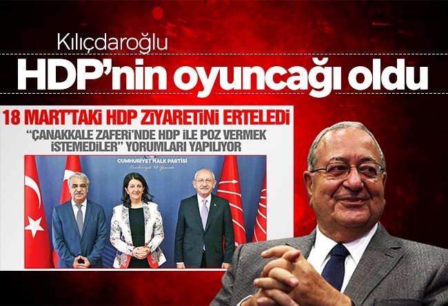 Mehmet Barlas : Kılıçdaroğlu, HDP’nin oyuncağı oldu