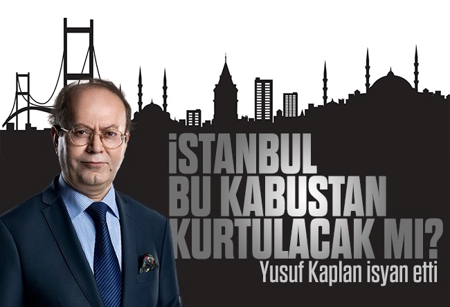 Yusuf Kaplan : İstanbul’un umudu ve kâbusu