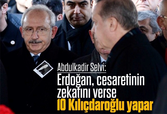 Abdulkadir Selvi : Kılıçdaroğlu ‘hodri meydan adayım’ deseydi ne olurdu