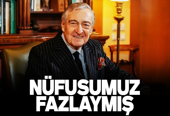 Serdar Arseven : Rahmi Koç’a göre nüfusumuz çok fazla!