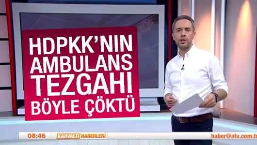 HDP'lilerin ambulans yalanı deşifre oldu