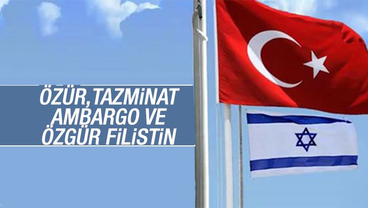 Mustafa Bostancı : Özür, Tazminat, Ambargo ve Özgür Filistin 
