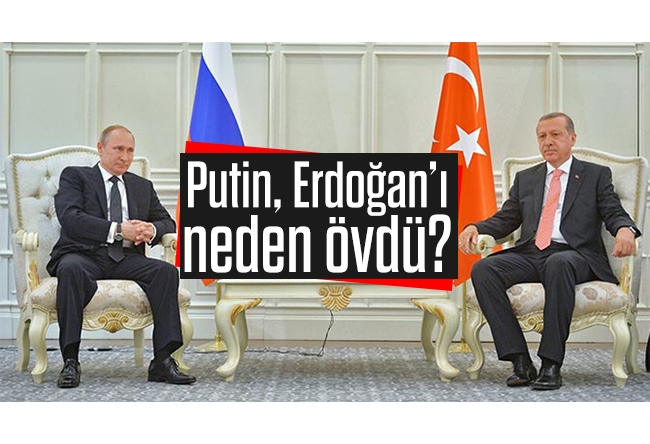 Burhanettin Duran : Putin, Erdoğan’ı neden övdü?