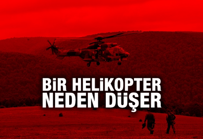Sedat Ergin : Bir helikopter neden düşer?