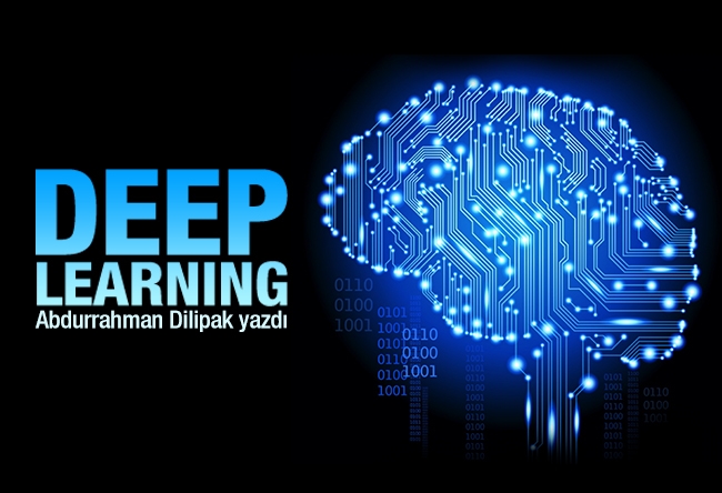 Abdurrahman Dilipak : Deep Learning