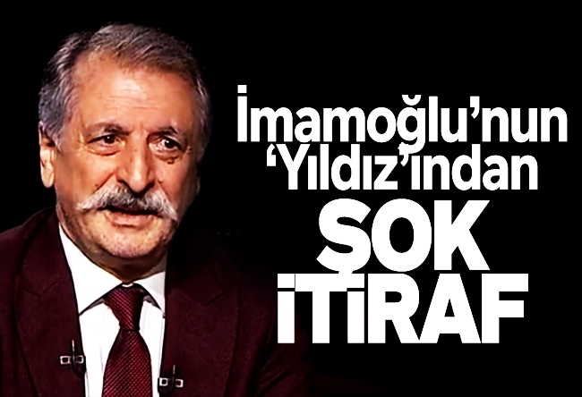 Mahmut Övür : İmamoğlu’nun ‘Yıldız’ından şok itiraflar