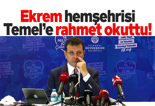 Zekeriya Say : Ekrem hemşehrisi Temel’e rahmet okuttu!