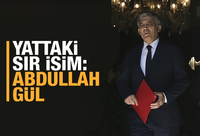 Mahmut Övür : Yattaki sır isim: Abdullah Gül