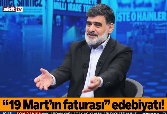 Ali Karahasanoğlu : “19 Mart’ın faturası” edebiyatı!