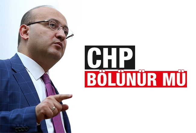 Yalçın Akdoğan : CHP bölünür mü?