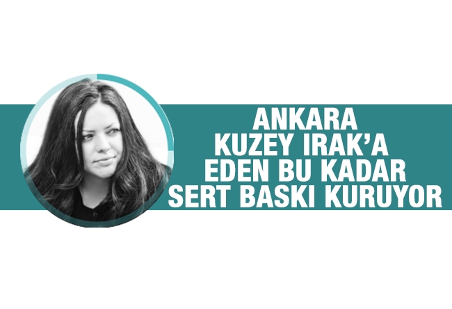 Merve Şebnem Oruç : Ankara Kuzey Irak’a neden bu kadar sert baskı kuruyor?