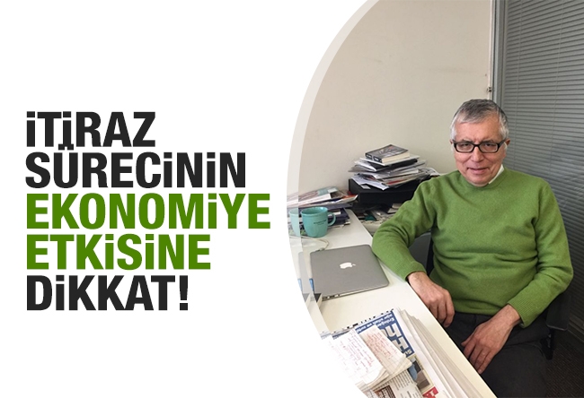 Serdar Turgut : Seçim sonucuna itiraz sürecinde bunun ekonomiye olası etkileri herkesin aklında olmalı