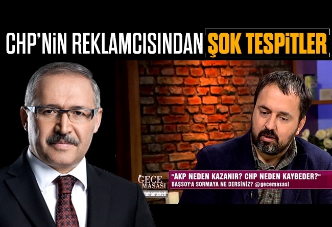 Abdulkadir Selvi : CHP’nin reklamcısından muhalefete uyarılar