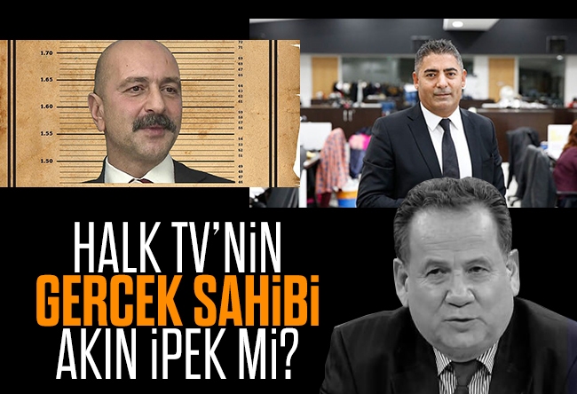 Bülent Orakoğlu : Halk TV’nin gerçek sahibi Akın İpek mi?