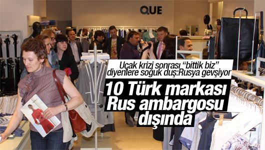 Rusya 10 Türk markasını yaptırım dışına çıkardı