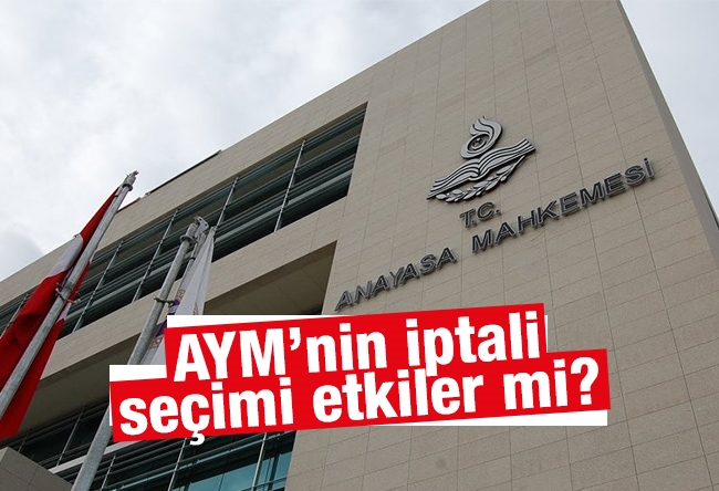 Mehmet Tezkan : AYM’nin iptali seçimi etkiler mi?