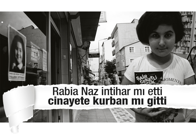 Sevilay Yılman : Rabia Naz intihar mı etti, cinayete kurban mı gitti?
