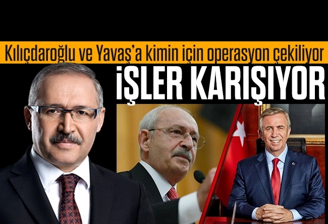 Abdulkadir Selvi : Kılıçdaroğlu ve Yavaş’a kimin için operasyon çekiliyor
