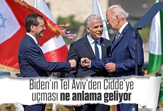 Fatih Çekirge : Biden’ın Tel Aviv’den Cidde’ye uçması ne anlama geliyor? Ortadoğu gezisinden çıkan 3 keskin mesaj
