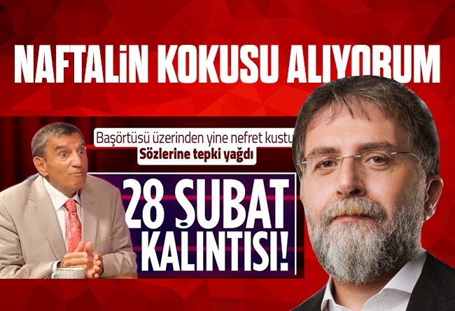 Ahmet Hakan : Burnuma naftalin kokusu geldi