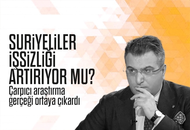 Cem Küçük : Türkiye’deki işsizlikte Suriyeliler ve diğer mültecilerin etkisi var mı?