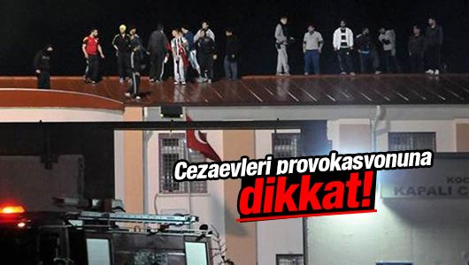Arzu Erdoğral : Cezaevleri provokasyonuna dikkat!