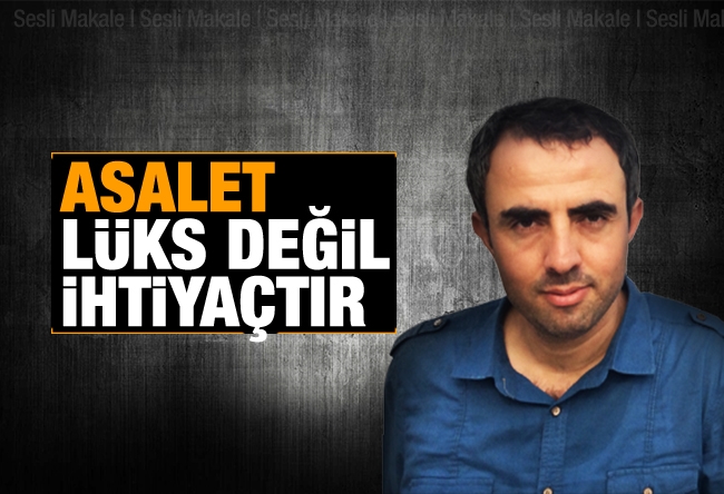 Harun Alanoğlu : Asalet lüks değil ihtiyaçtır